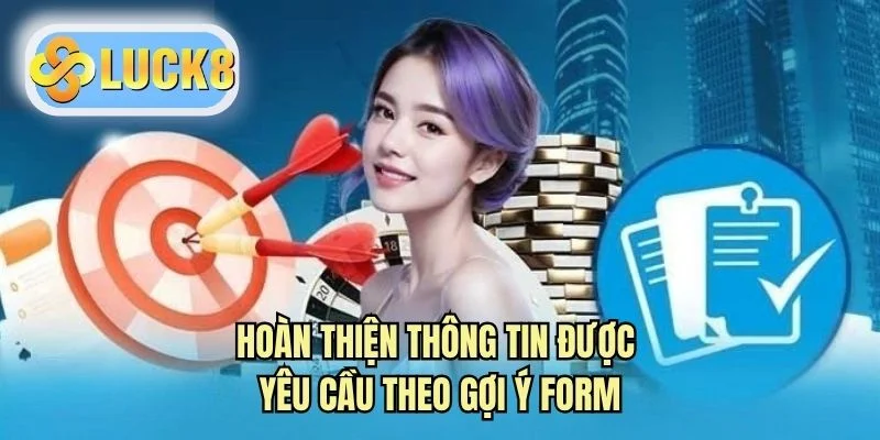 Hoàn thiện thông tin được yêu cầu theo gợi ý form