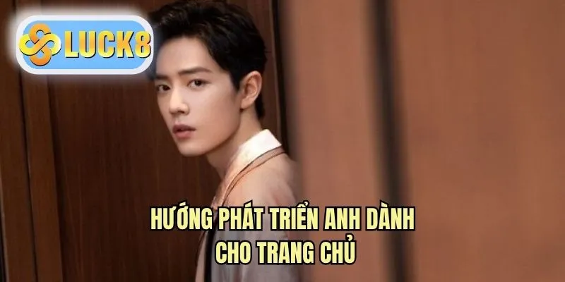 Hướng phát triển anh dành cho trang chủ