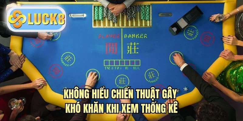 Không hiểu chiến thuật gây khó khăn khi xem thống kê