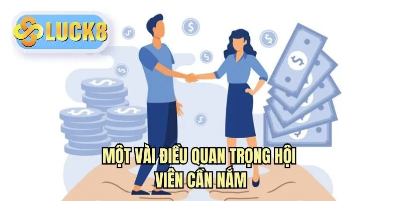 Một vài điều quan trọng hội viên cần nắm